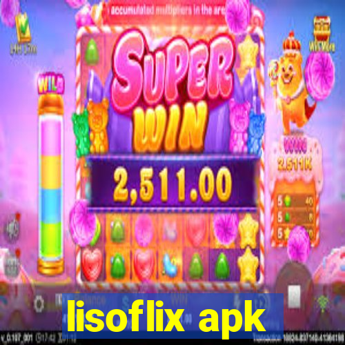 lisoflix apk